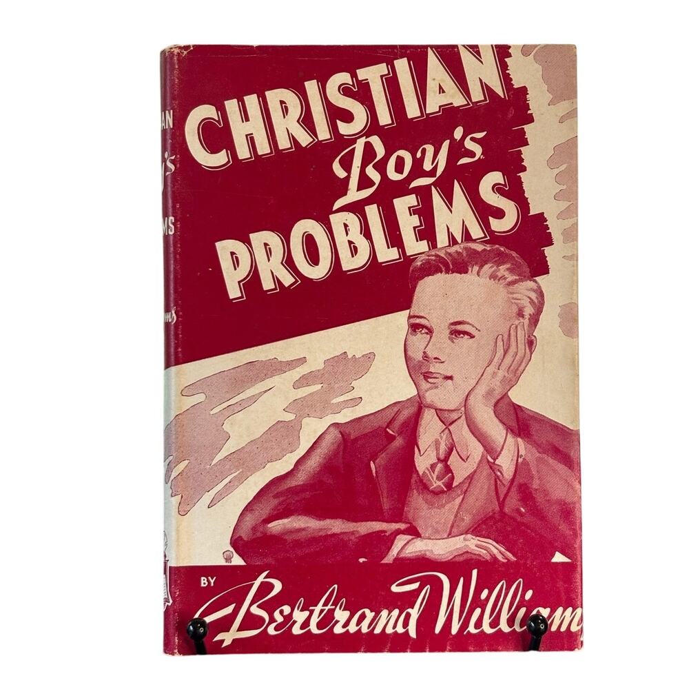 Vintage 1943 Christian Boy's Problems Book by Bertrand Williams, Zondervan, HCDJ